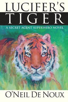 Lucifer's Tiger: A paranormal secret agent novel