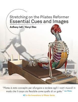 Kenyi Diaz - Stretching on the Pilates Reformer: Essential Cues and Images (Italian), Häftad