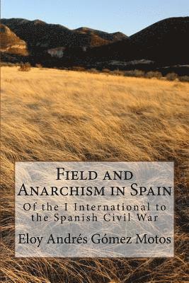 Field and Anarchism in Spain 1