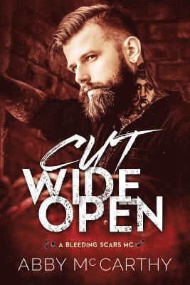 Cut Wide Open: A Bleeding Scars MC 1