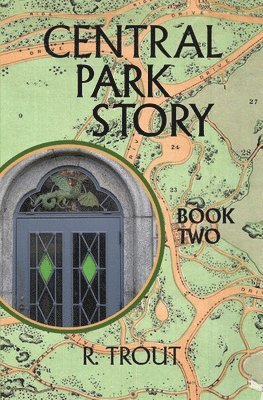 bokomslag Central Park Story Book Two: Am I Going Nuts?