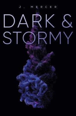 Dark & Stormy 1