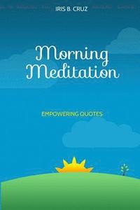 bokomslag Morning Meditation: Empowering Quotes
