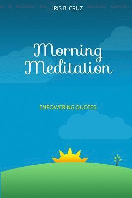 bokomslag Morning Meditation: Empowering Quotes