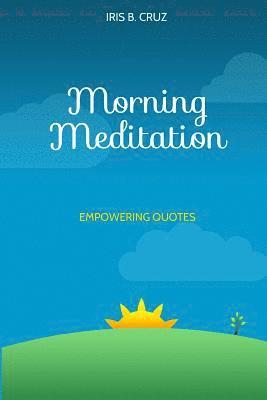 Morning Meditation: Empowering Quotes 1