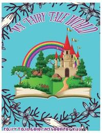 bokomslag My Fairy Tale World: Fairy Tale Coloring Book For Kids