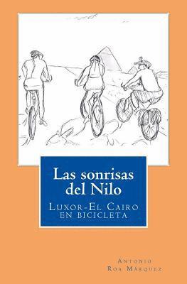 bokomslag Las sonrisas del Nilo: Luxor-El Cairo en bicicleta