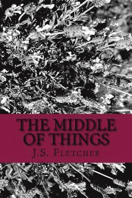 The Middle of Things