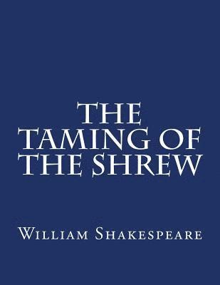 The Taming Of The Shrew