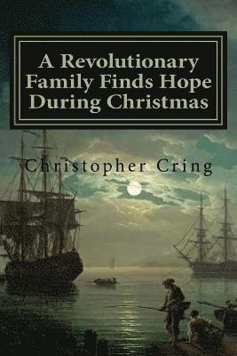 A Revolutionary Family Finds Hope During Christmas 1