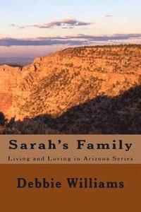 bokomslag Sarah's Family: Book #2 of the Living and Loving in Arizona Series