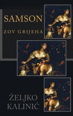 Samson: Zov Grijeha 1