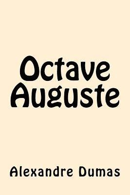 Octave Auguste (french Edition) 1