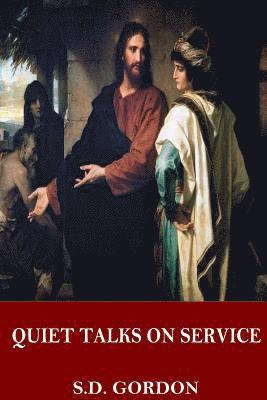 bokomslag Quiet Talks on Service