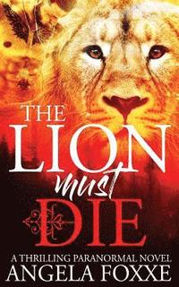 bokomslag The Lion Must Die