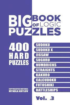 Big Book Of Logic Puzzles - 400 Hard Puzzles 1