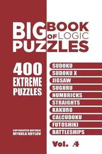 bokomslag Big Book Of Logic Puzzles - 400 Extreme Puzzles