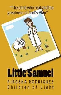 bokomslag Little Samuel: The Child Who Realized the Greatness of God's Plan