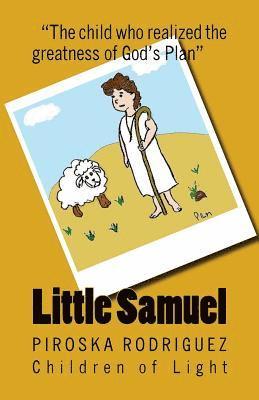 bokomslag Little Samuel: The Child Who Realized the Greatness of God's Plan