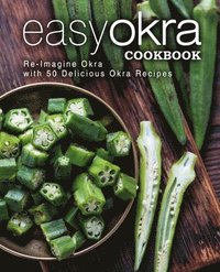 bokomslag Easy Okra Cookbook