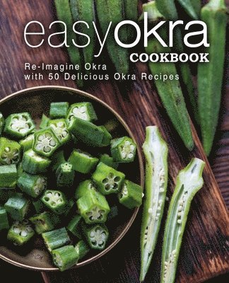 Easy Okra Cookbook 1