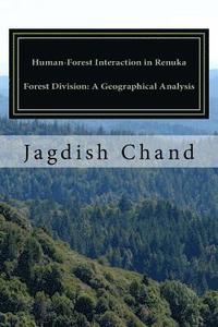 bokomslag Human-Forest Interaction in Renuka Forest Division: A Geographical Analysis