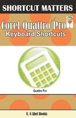 U. C. Books - Corel Quattro Pro Keybaord Shortcuts, Häftad
