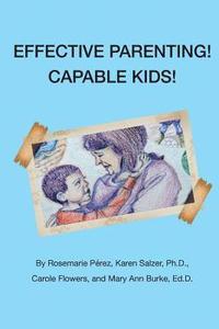 bokomslag Effective Parenting! Capable Kids!