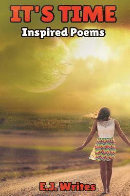 bokomslag It's Time: Inspired Poems