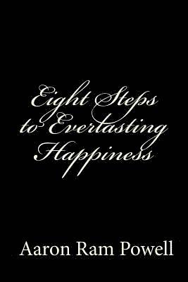 bokomslag Eight Steps to Everlasting Happiness