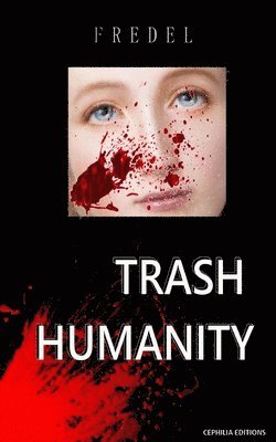 Trash Humanity 1