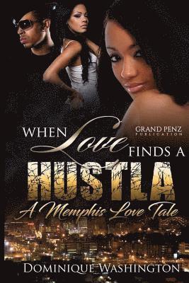 bokomslag When Love Finds a Hustla: A Memphis Love Tale