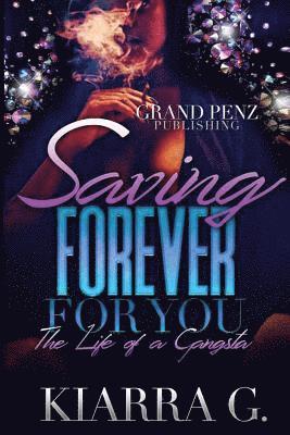 Saving Forever for You: The Love of a Gangsta 1