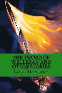 bokomslag The Sword of Welleran and Other Stories: Classic Literature