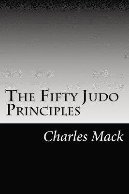 The Fifty Judo Principles 1