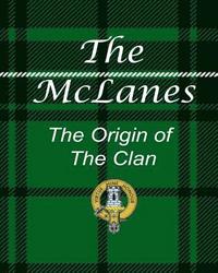 bokomslag The McLanes - The Origin of the Clan