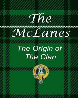 The McLanes - The Origin of the Clan 1