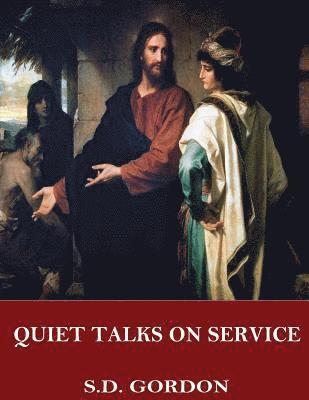 bokomslag Quiet Talks on Service