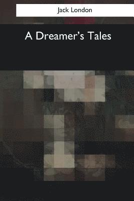 bokomslag A Dreamer's Tales