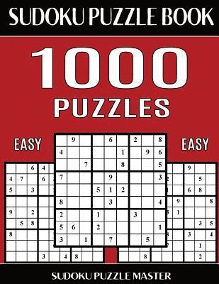 bokomslag Sudoku Puzzle Book 1,000 Easy Puzzles, Jumbo Bargain Size Book: No Wasted Puzzles With Only One Level of Difficulty