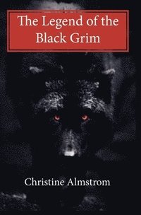 bokomslag The Legend of the Black Grim