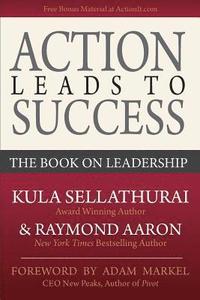 bokomslag Action Leads to Success: The Book on Leadership