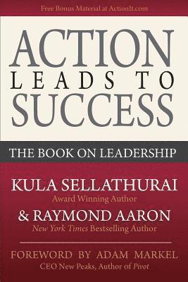 Action Leads to Success: The Book on Leadership 1