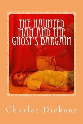 The Haunted Man and the Ghost's Bargain 1