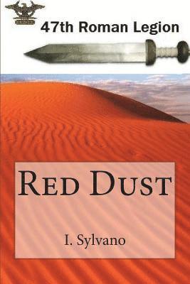 bokomslag Red Dust: 47th Roman Legion