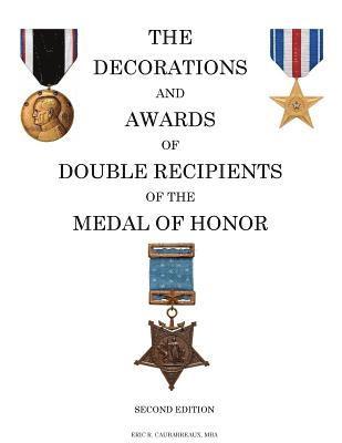 bokomslag The Decorations and Awards of Double Recipients of the Medal of Honor