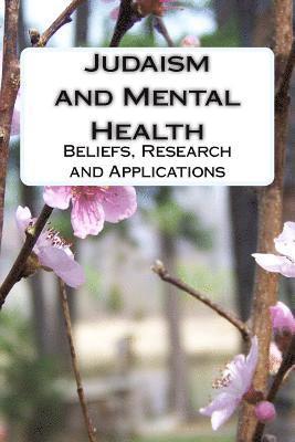 bokomslag Judaism and Mental Health: Beliefs, Research and Applications