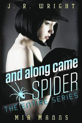 bokomslag and along came SPIDER: THE ENTIRE SERIES: All Four Books In The Series