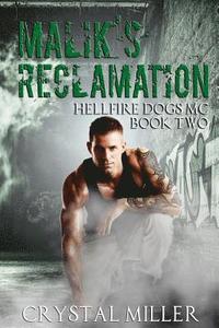 bokomslag Malik's Reclamation: Hellfire Dogs MC #2