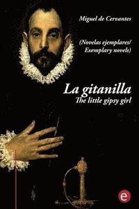 bokomslag La gitanilla/ The little gipsy girl: (edición bilingüe/bilingual edition)
